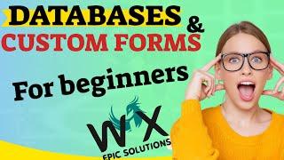 CREATE A DATABASE AND CUSTOM FORM FOR BEGINNERS  WIX WEBSITE