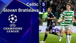 CHAMPIONS LEAGUE| CELTIC GOALS RAIN |Celtic 5 -1 Slovan Bratislava