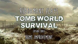 RimWorld / EP 3 - Home Improvement / Tomb World Survival