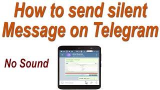 How to send silent Message on Telegram