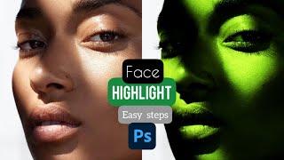 HOW TO create perfect face highlight s in 1 minute with photoshop ( easy tutorial)