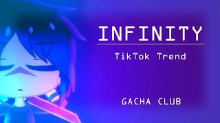 INFINITY | TikTok Trend | Gacha Club Animation 