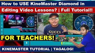 How to Use KineMaster in Editing Videos? | Full Tutorial | KineMaster Diamond | Tagalog Tutorial