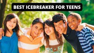 Best Icebreaker For Teenagers