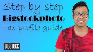 Bigstockphoto.com tax profile and tax form guide for contributors