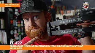 BOW Giveaway and Broadheads I used/RECOMMEND in 2024 | GIVING AWAY MY HOYT Alpha X-33!  EP 422