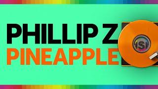 Philip Z - Pineapple - Stereo Productions