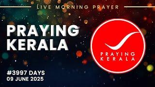 Praying kerala | #3997 Days of Prayer | 09 JUNE 2025 | #itsourtimetv