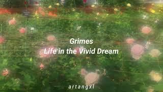 Grimes - Life in the Vivid Dream [Español]