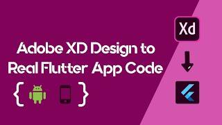 Adobe XD to Real Flutter App code with XD Plugin