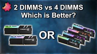 Dual vs Quad Rank RAM — 2 DIMMs vs 4 DIMMs — Which Is Better? — Byte Size Tech