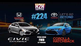 NEW H2H #224 Honda CIVIC Hatchback vs Toyota COROLLA Hatchback