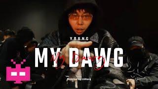 Y.O.U.N.G : 天快亮了（ that‘s my dawg ）     [ Official Music Video ]