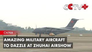 Amazing Military Aircraft to Dazzle at Zhuhai Airshow