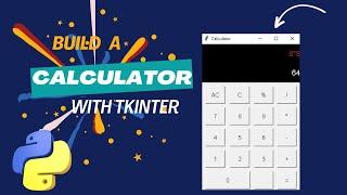 Master Python GUI with Tkinter: Create a Calculator