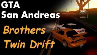 GTA SA : Brothers Twin Drift