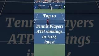 Top 10 Tennis Players with ATP rankings in 2024 latest ||#yshorts #tennisranking #travel #tennis