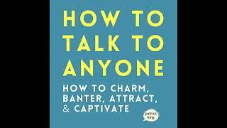 Patrick King - How to Talk to Anyone