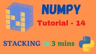 Numpy Tutorial - 14 || Stacking in Numpy | STACK | HSTACK | VSTACK