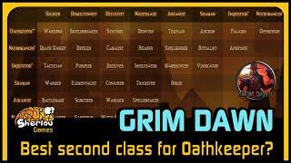 Grim Dawn: Best second class for Oathkeeper?