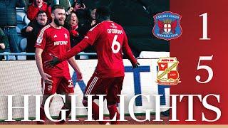 Extended Highlights: Carlisle United vs Swindon Town