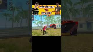 Laka Gamer VS Ruok FF ।। @LakaGamingz #shorts