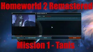 Homeworld 2 Remastered - Mission 1 - Tanis