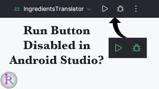 Fix for "Run button disabled in android studio". Run button is not working in android studio.