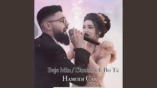 Beje Min / Dimirim Ji Bo Te