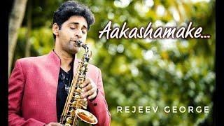 Aakashamake | Rejeev George | Saxophone Cover | Unplugged