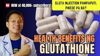 HEALTH BENEFITS NG GLUTATHIONE