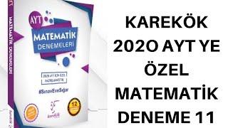 KAREKÖK'TEN 2020 AYT YE ÖZEL MATEMATİK DENEME-11