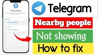 How to Fix Telegram People Nearby Not Showing | Telegram People Nearby Option Not Showing