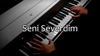 Seni Severdim | Enstrümantal Piano Cover