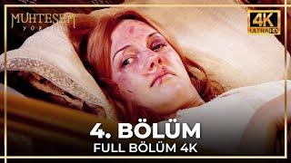 Muhteşem Yüzyıl 4. Bölüm (4K)