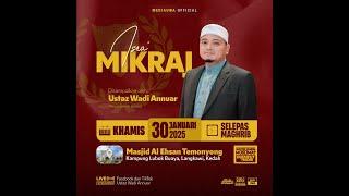 Live UWA - Ceramah Perdana - Isra' Mikraj | Ustaz Wadi Annuar