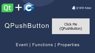 Qt QPushButton : Event Signals, Slots, and Properties | Qt C++ | Qt Creator | Qt Tutorial