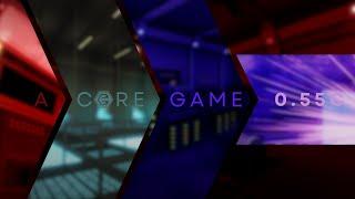 A Core Game | 0.55c All Rare Events + Most Developers Events