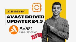 Avast Driver updater 2024 activation code free |How to get Avast Driver updater licence key