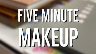 Five minute makeup!  Well...five and a half minute makeup!