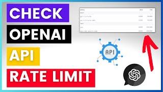 How To Check Your OpenAI Or ChatGPT API Rate Limits?
