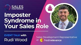 SALES SUCCESS | Dealing with Imposter Syndrome in Sales with Rudi Wood