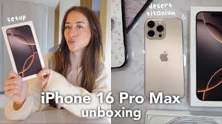 iPhone 16 Pro Max Desert Titanium Aesthetic Unboxing  accessories + setup + camera test