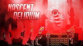 "Nascent Delirium" by SeniorSaturno | Geometry Dash 2.2