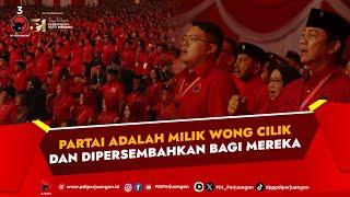 Partai Adalah Milik Wong Cilik dan dipersembahkan Bagi Mereka