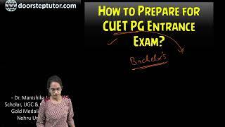 How to Prepare for CUET PG Entrance Exam? Dr. Manishika | DoorstepTutor #cuetpgexamination
