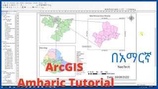 ArcGIS | Creating map on ArcGIS Amharic tutorial|nastech|Title|Date| Grid| Scale|Author | nastech