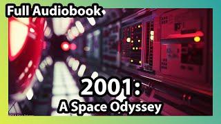 2001: A Space Odyssey (full audiobook)