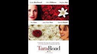 TARA ROAD 2005 ROMANTIC MOVIE | starring Andie MacDowell, Stephen Rea, Olivia Williams and Iain Glen