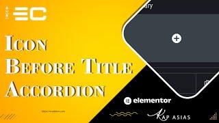 How To Icon Before Title Advanced Accordion Widget In Elementor | EC Addons Elementor Tutorial